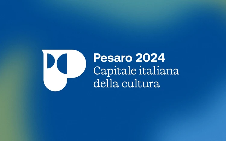 Pesaro Capitale della Cultura 2024